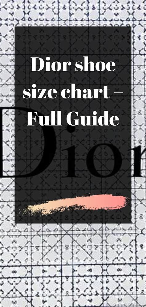 dior size guide shoes|is dior italian sizing.